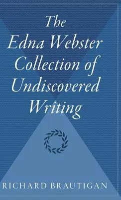 Zbierka neobjavených spisov Edny Websterovej - The Edna Webster Collection of Undiscovered Writing