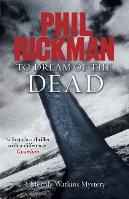 Snívať o mŕtvych: Záhada Merrily Watkinsovej - To Dream of the Dead: A Merrily Watkins Mystery