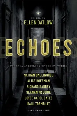 Ozveny: Antológia duchárskych príbehov Saga - Echoes: The Saga Anthology of Ghost Stories