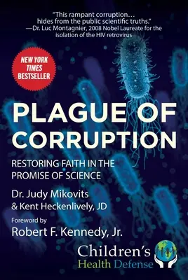 Mor korupcie: Obnovenie viery v prísľub vedy - Plague of Corruption: Restoring Faith in the Promise of Science