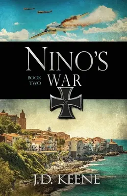 Ninova vojna: Druhá kniha série Nino - Nino's War: Book 2 of The Nino Series