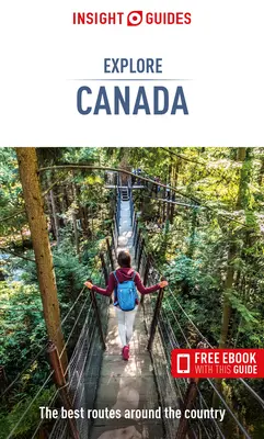 Insight Guides Explore Canada (Cestovný sprievodca s bezplatnou elektronickou knihou) - Insight Guides Explore Canada (Travel Guide with Free Ebook)