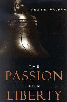 Vášeň pre slobodu - The Passion for Liberty