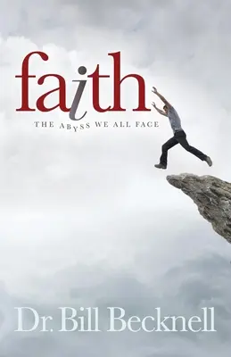 Viera: Priepasť, ktorej všetci čelíme - Faith: The Abyss We All Face