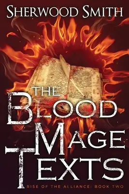 Vzostup aliancie II: Texty krvavých mágov - Rise of the Alliance II: The Blood Mage Texts