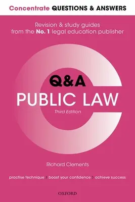 Sústredené otázky a odpovede Verejné právo: Právo Otázky a odpovede a študijná príručka - Concentrate Questions and Answers Public Law: Law Q&A Revision and Study Guide