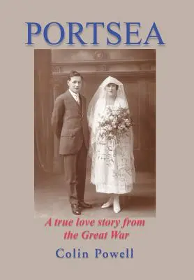 Portsea: Skutočný ľúbostný príbeh z obdobia Veľkej vojny - Portsea: A True Love Story from the Great War