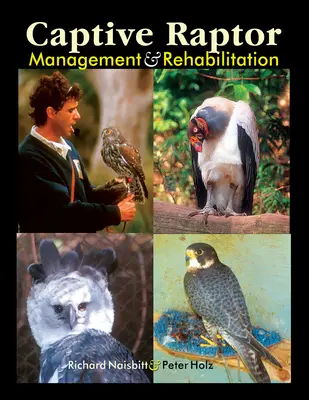 Dravec v zajatí - manažment a rehabilitácia - Captive Raptor - Management & Rehabilitation
