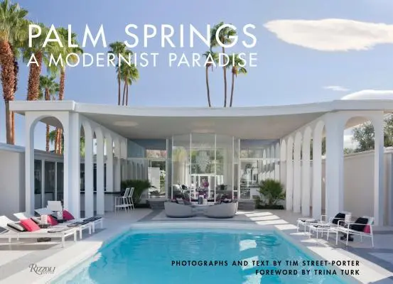 Palm Springs: Modernistický raj - Palm Springs: A Modernist Paradise