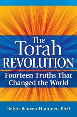 Revolúcia v Tóre: Štrnásť právd, ktoré zmenili svet - The Torah Revolution: Fourteen Truths That Changed the World