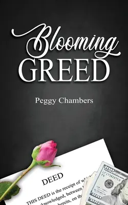 Kvitnúca chamtivosť - Blooming Greed