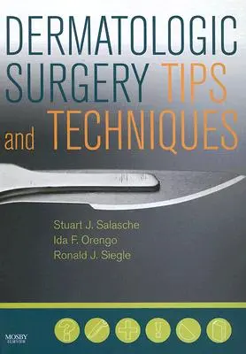 Tipy a techniky dermatologickej chirurgie - Dermatologic Surgery Tips and Techniques
