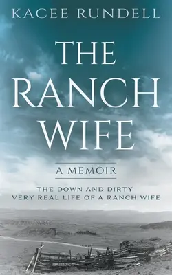 Manželka z ranča: memoáre - The Ranch Wife: A Memoir