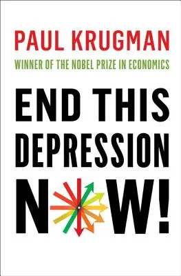 Skoncujte s touto depresiou teraz! - End This Depression Now!