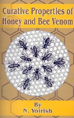 Liečivé vlastnosti medu a včelieho jedu - Curative Properties of Honey and Bee Venom