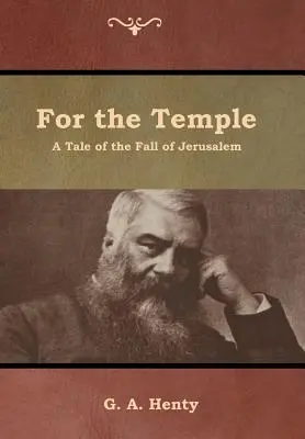 Pre chrám: Príbeh o páde Jeruzalema - For the Temple: A Tale of the Fall of Jerusalem
