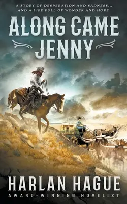 Along Came Jenny: Westernová romanca - Along Came Jenny: A Western Romance