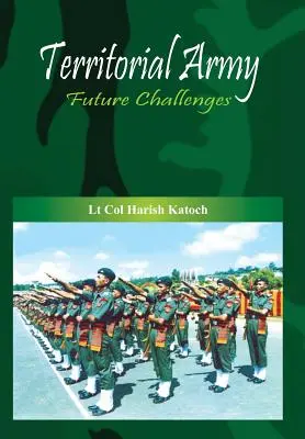 Teritoriálna armáda: Budúce výzvy - Territorial Army: Future Challenges