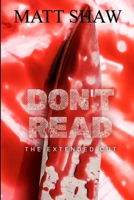 Nečítajte: Rozšírená verzia - Don't Read: The Extended Cut