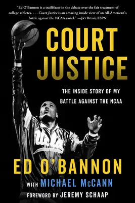 Súdna spravodlivosť: Vnútorný príbeh môjho boja proti NCAA - Court Justice: The Inside Story of My Battle Against the NCAA