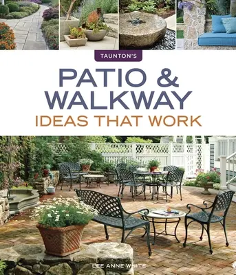 Nápady na terasy a chodníky, ktoré fungujú - Patio & Walkway Ideas That Work