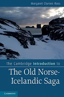 Cambridge Introduction to the Old Norse-Icelandic Saga (Cambridgeský úvod do staroseverských islandských ság) - The Cambridge Introduction to the Old Norse-Icelandic Saga