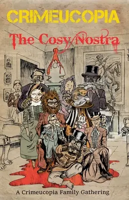 Crimeucopia - Útulná nôta - Crimeucopia - The Cosy Nostra