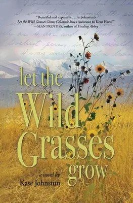 Nechajte rásť divoké trávy - Let the Wild Grasses Grow