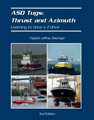 Asd Tugs: Tlak a azimut: Naučiť sa riadiť Z-pohon - Asd Tugs: Thrust and Azimuth: Learning to Drive a Z-Drive