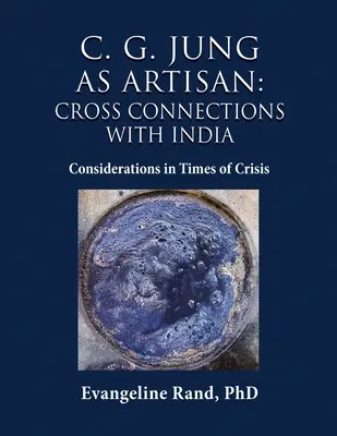 C. G. Jung ako umelec: C. Jung: Uvažovanie v čase krízy - C. G. Jung as Artisan: Considerations in Times of Crisis