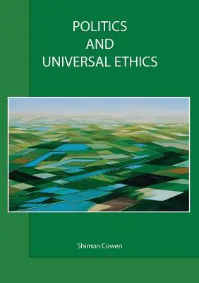 Politika a univerzálna etika - Politics and Universal Ethics