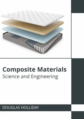 Kompozitné materiály: Kompozitné materiály: veda a technika - Composite Materials: Science and Engineering