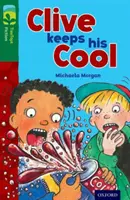 Oxford Reading TreeTops Fiction: Level 12: Clive Keeps His Cool - Oxford Reading Tree TreeTops Fiction: Level 12: Clive Keeps His Cool