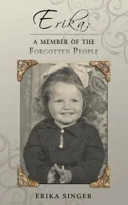 Erika: Členka zabudnutého národa - Erika: A Member of the Forgotten People