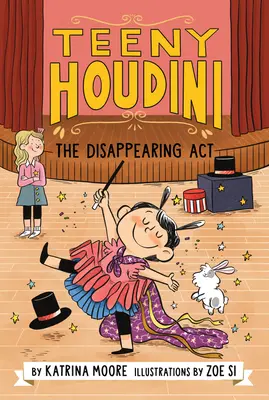 Teeny Houdini #1: Zmiznutie ACT - Teeny Houdini #1: The Disappearing ACT
