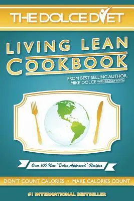The Dolce Diet: Životná štíhla kuchárka - The Dolce Diet: Living Lean Cookbook