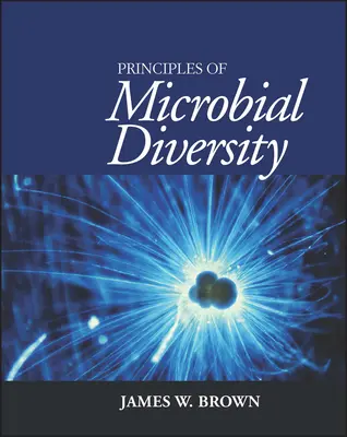 Princípy mikrobiálnej diverzity - Principles of Microbial Diversity
