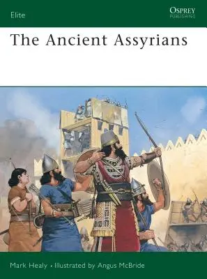 Starovekí Asýrčania - The Ancient Assyrians