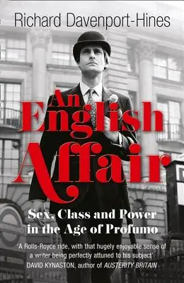 Anglická aféra: Sex, trieda a moc vo veku Profuma - An English Affair: Sex, Class and Power in the Age of Profumo