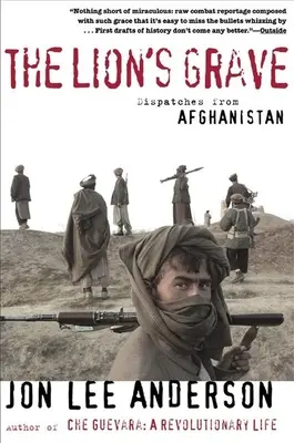 Leví hrob: Depeše z Afganistanu - The Lion's Grave: Dispatches from Afghanistan