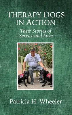 Terapeutické psy v akcii: Ich príbehy o službe a láske - Therapy Dogs in Action: Their Stories of Service and Love