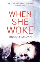 Keď sa prebudila - When She Woke