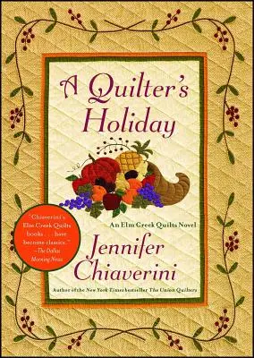 Quilterova dovolenka - A Quilter's Holiday