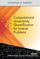 Výpočtová kvantifikácia neistoty pre inverzné problémy - Computational Uncertainty Quantification for Inverse Problems