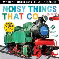 Hlučné veci, ktoré idú - Noisy Things That Go