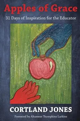 Jablká milosti: 31 dní inšpirácie pre pedagóga - Apples of Grace: 31 Days of Inspiration for the Educator