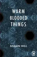 teplokrvné veci - warm blooded things