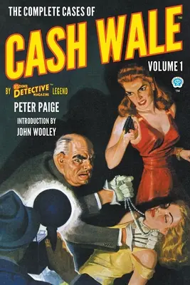 Kompletné prípady Casha Walea, zväzok 1 - The Complete Cases of Cash Wale, Volume 1