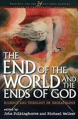 Koniec sveta a koniec Boha: Veda a teológia o eschatológii - End of the World and the Ends of God: Science and Theology on Eschatology
