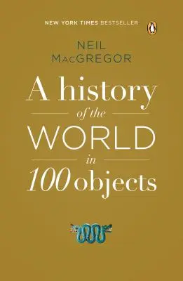 Dejiny sveta v 100 predmetoch - A History of the World in 100 Objects